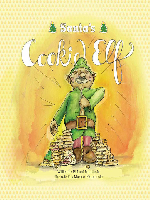 Title details for Santa's Cookie Elf by Richard Thomas Parrette, Jr. - Available
